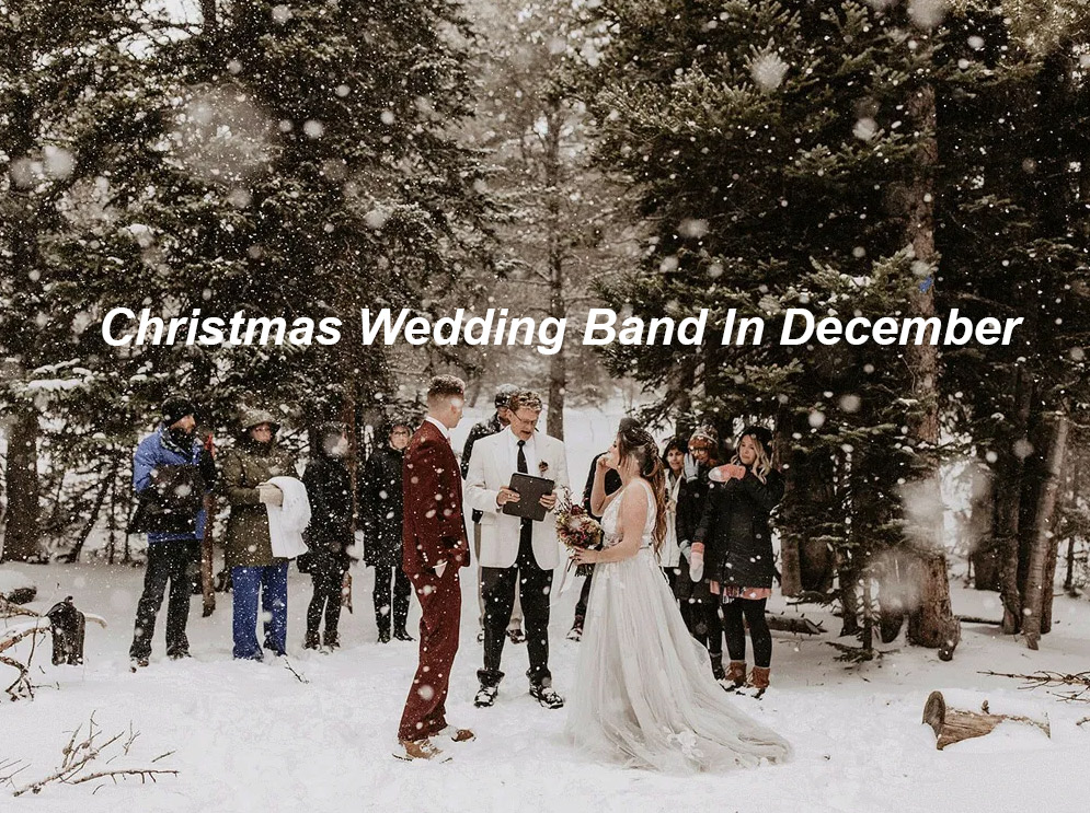 Christmas Wedding Band In December