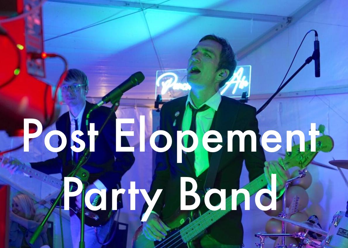 Post Elopement Party Band