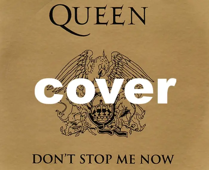 Dont Stop Me Now Queen Cover